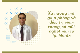 Xu hướng mới giúp phòng và điều trị viêm xoang, sổ mũi, nghẹt mũi từ lợi khuẩn